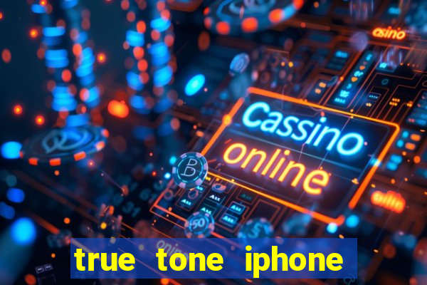 true tone iphone economiza energia